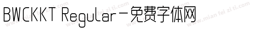 BWCKKT Regular字体转换